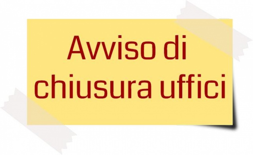 Chiusura 16 aprile 2022